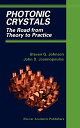 Photonic Crystals: The Road from Theory to Practice [n[hJo[] JohnsonC Steven G.; JoannopoulosC John D.