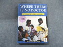 TALC WHERE THERE IS NO DOCTOR ・A VILLAGE HEALTH CARE HANDBOOK 1980 DAVID WERNER ...