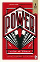 The Power: WINNER OF THE WOMEN'S PRIZE FOR FICTION [ペーパーバック] Alderman， Naomi