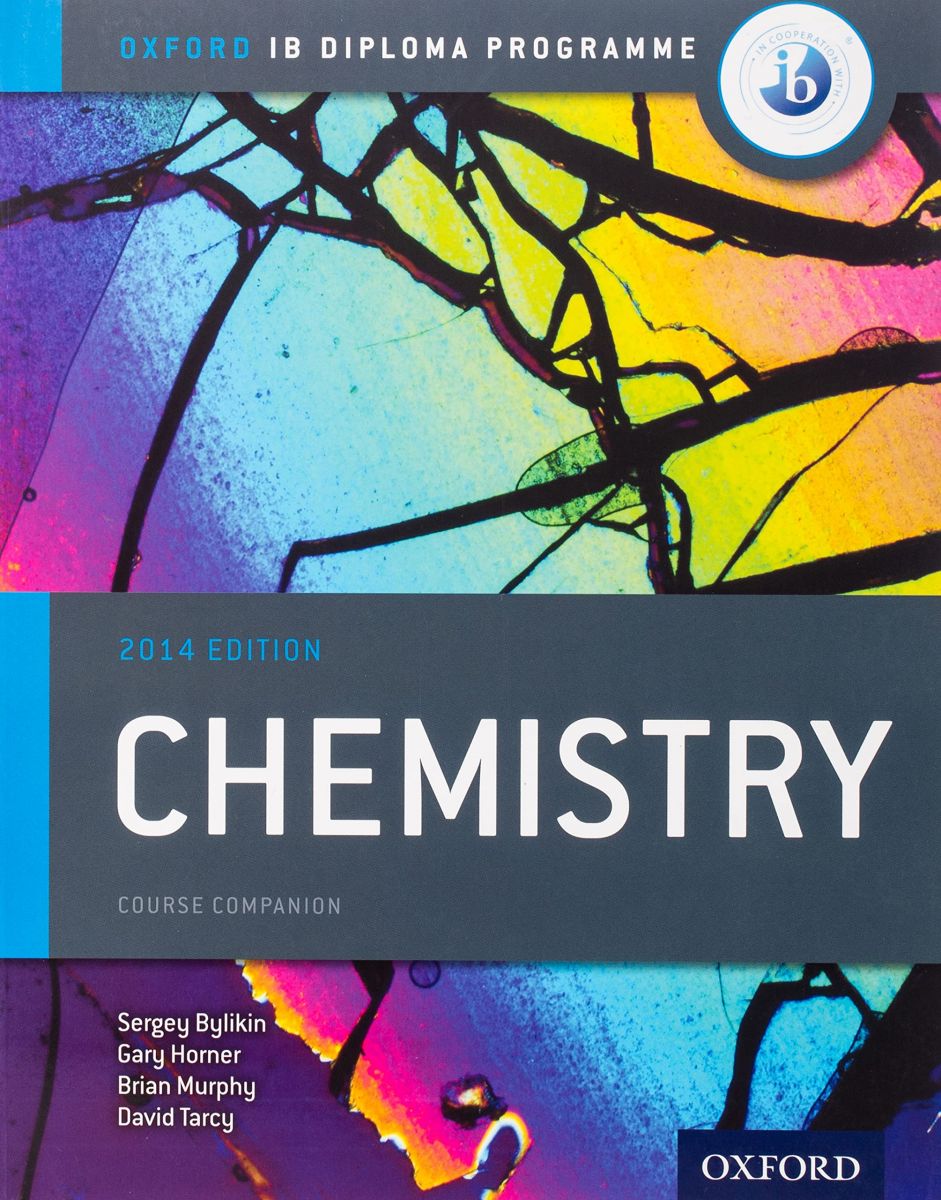 IB Chemistry Course Book: Oxford IB Diploma Programme 2014 Edition