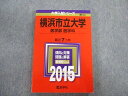 TW02-020 教学社 横浜市立大学 医学部 医学科 最近7ヵ年 赤本 2015 英語/数学/小論文/物理/化学/生物 22S1D