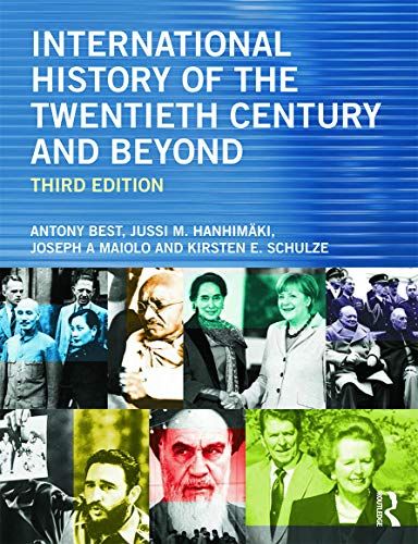 International History of the Twentieth Century and Beyond [ペーパーバック] Best， Antony