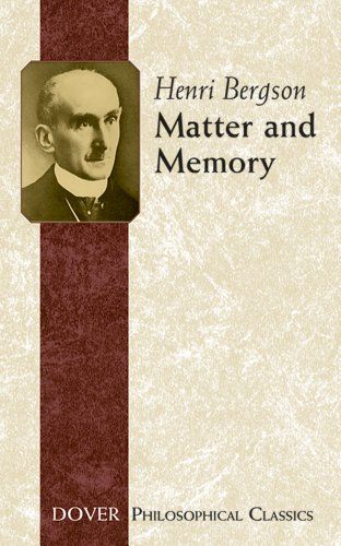 Matter and Memory (Dover Philosophical Classics) [y[p[obN] BergsonCHenri