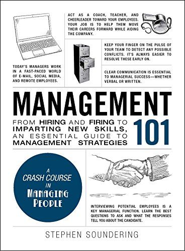 Management 101: From Hiring and Firing to Imparting New Skills，an Essential Guide to Management Strategies (Adams 101) ハードカバー