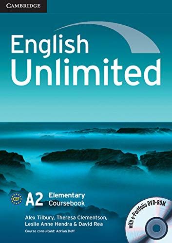 English Unlimited Elementary Coursebook with e-Portfolio [ペーパーバック] Tilbury， Alex、 Clementson， Theresa、 Hendra， Les..