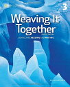 Weaving It Together 3: Connecting Reading and Writing [y[p[obN] BroukalCMilada