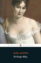 Northanger Abbey (Penguin Classics) [ペーパーバック] Austen， Jane; Butler， Marilyn