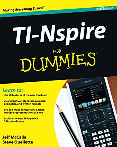 TI-Nspire For Dummies (For Dummies Series) [ペーパーバック] McCalla， Jeff; Ouellette， Steve