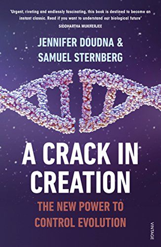 A Crack in Creation: The New Power to Control Evolution [ペーパーバック] Doudna，Jennifer; Sternberg，Samuel