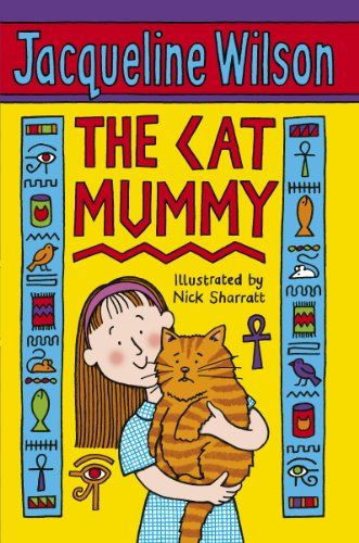 The Cat Mummy [ペーパーバック] Wilson，Jacqueline; Sharratt，Nick