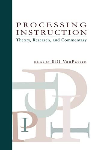 Processing Instruction: Theory Research and Commentary (Second Language Acquisition Research Theoretical and Methodological I