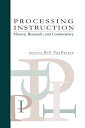 Processing Instruction: Theory， Research， and Commentary (Second Language Acquisition Research Theoretical and Methodological I