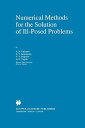 Numerical Methods for the Solution of Ill-Posed Problems (Mathematics and Its Applications (closed)) (Mathematics and Its Appli