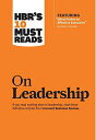 HBR's 10 Must Reads on Leadership (with featured article "What Makes an Effective Executive，" by Peter F. Drucker) Review， H..