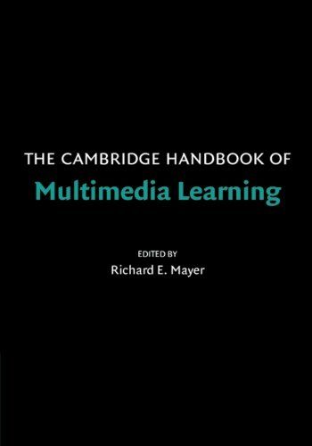 The Cambridge Handbook of Multimedia Learning (Cambridge Handbooks in Psychology) MayerC Richard