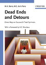 Dead Ends and Detours: Direct Ways to Successful Total Synthesis [y[p[obN] SierraCMiguel A.A de la TorreCMaria C.; Nicolaou