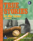 True Stories Level 3 True Stories in the News: Student Book with CD [ペーパーバック] Heyer， Sandra