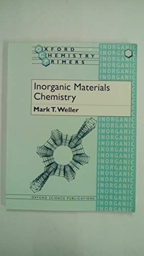 Inorganic Materials Chemistry (Oxford Chemistry Primers) Weller， Mark T.