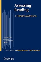 Assessing Reading (Cambridge Language Assessment) Alderson， J