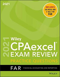 Wiley CPAexcel Exam Review 2021 Practice Questions: Financial Accounting and Reporting Wiley