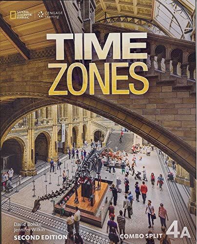 Time Zones 2nd Edition 4 Combo Split 4A [y[p[obN] National GeographicC National Geographic