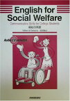 English for Social Welfare―福祉の英語 [単行本] Balsamo，William M.; 敏之， 阿部