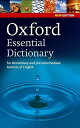 Oxford Essential DictionaryCNew Edition: A new edition of the corpus-based dictionary that builds essential vocabulary [y[p