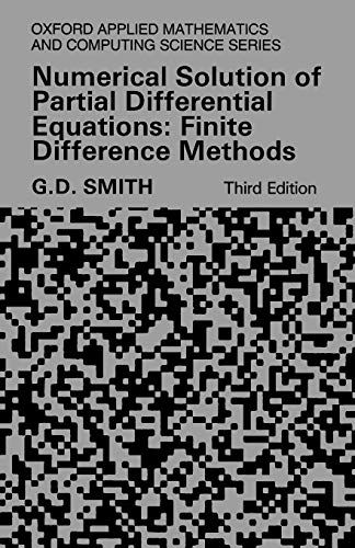 Numerical Solution Of Partial Differential Equations: Finite Difference Methods (Oxford Applied Mathematics Computing Sci