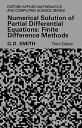 Numerical Solution Of Partial Differential Equations: Finite Difference Methods (Oxford Applied Mathematics Computing Sci