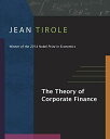 The Theory of Corporate Finance [n[hJo[] TiroleC Jean