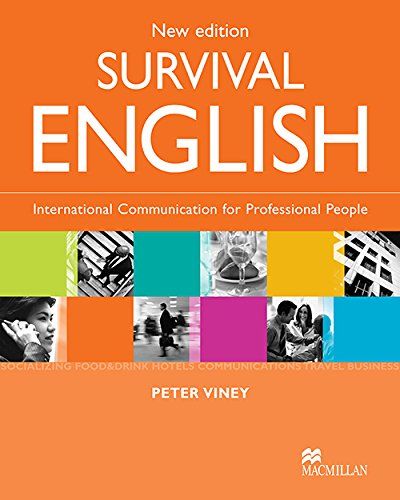 New Edition Survival English Student Book [ペーパーバック] Santos Curtin，Ortenila