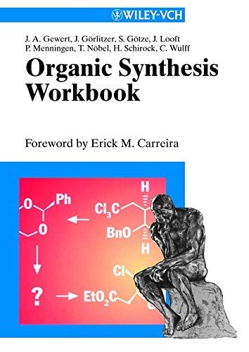 Organic Synthesis Workbook [ペーパーバック] Gewert，Jan-Arne、 Goerlitzer，Jochen、 Goetze，Stephen、 Looft，Jan、 Menningen，Pia、 Noebel，T