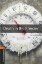 Death in the Freezer (Oxford Bookworms Series)