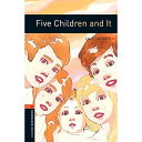 Five Children and It (Oxford Bookworms: Stage 2) Nesbit， Edith; Mowat， Diane