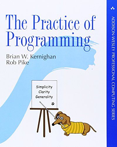 Practice of Programming， The (Addison-Wesley Professional Computing Series) [ペーパーバック] Kernighan， Brian W. Pike， Rob