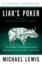 Liar&#039;s Poker: Rising Through the Wreckage on Wall Street (Norton Paperback) [ペーパーバック] Lewis，Michael