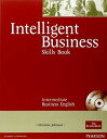 Intelligent Business Intermediate Skills Book with CD-ROM [y[p[obN] JOHNSON