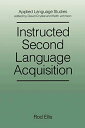 Instructed Second Language Acquisition [ペーパーバック] Ellis，Rod