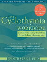 The Cyclothymia Workbook: Learn How To Manage Your Mood Swings & Lead A Balanced...