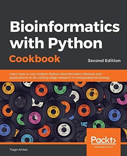 Bioinformatics with Python Cookbook: Learn how to use modern Python bioinformatics libraries and applications to do cutting