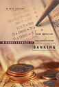 Microeconomics of Banking， second edition (Mit Press)  Freixas， Xavier; Rochet， Jean-Charles