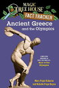 Ancient Greece and the Olympics: A Nonfiction Companion to Magic Tree House #16:...