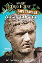 Ancient Rome and Pompeii: A Nonfiction Companion to Magic Tree House #13: Vacation Under the Volcano (Magic Tree House (R)