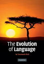 The Evolution of Language (Approaches to the Evolution of Language) FitchC W. Tecumseh