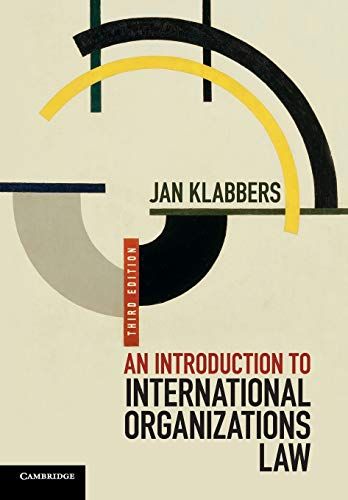 An Introduction to International Organizations Law [ペーパーバック] Klabbers，Jan