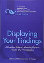 Displaying Your Findings: A Practical Guide for Creating Figures、 Posters、 and Presentations