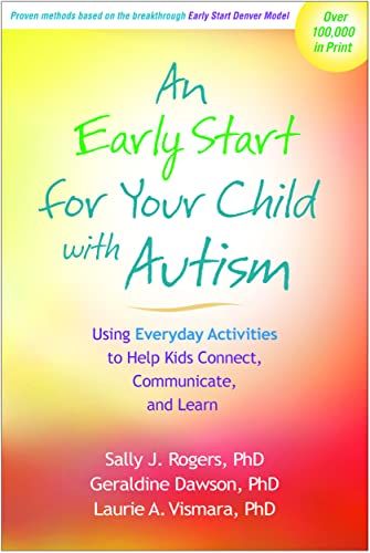 An Early Start for Your Child with Autism: Using Everyday Activities to Help Kids Connect，Communicate，and Learn [ペーパーバック] R