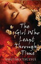 The Girl Who Leapt Through Time [ペーパーバック] Tsutsui，Yasutaka; Karashima，David