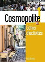 Cosmopolite: Cahier d&#039;activites 1 + CD-audio