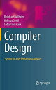 Compiler Design: Syntactic and Semantic Analysis